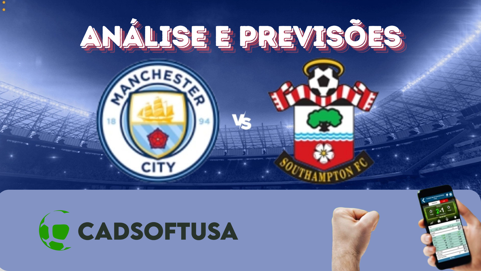 Análise e Previsões de aposta Manchester City x Southampton