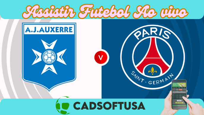 Auxerre x PSG: Onde assistir e horário pela Ligue 1