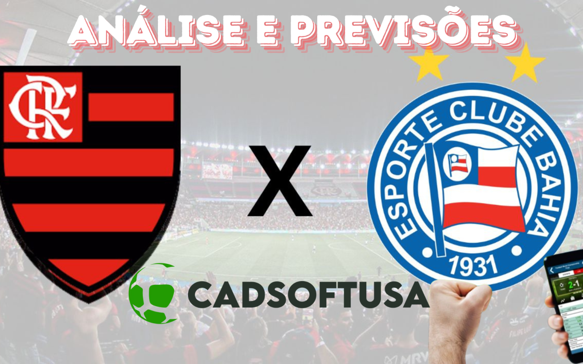 Análise e Previsões de aposta Flamengo x Bahia