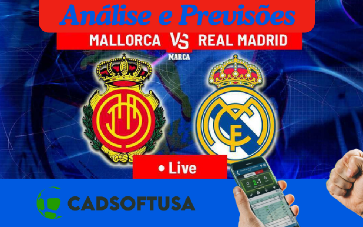 Análise e Previsões de aposta Mallorca x Real Madrid