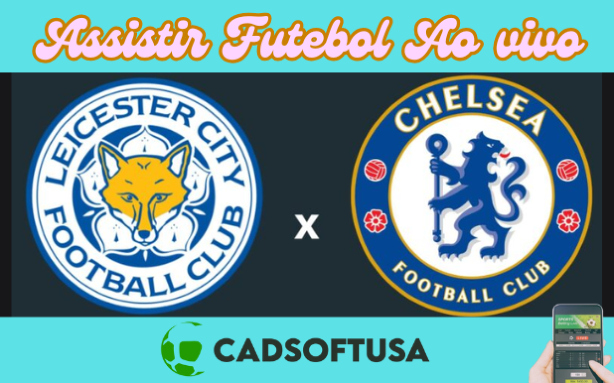 leicester x chelsea futebol 2024